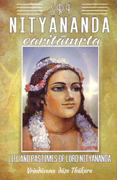 Sri Nityananda Caritamrta: Life & Pastimes of Lord Nityananda — boekomslag